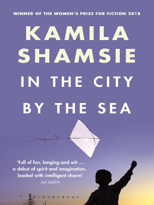 Title details for In the City by the Sea by Kamila Shamsie - Available